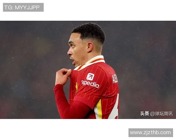 特伦米尔与利物浦的激烈对决揭示英足坛新格局